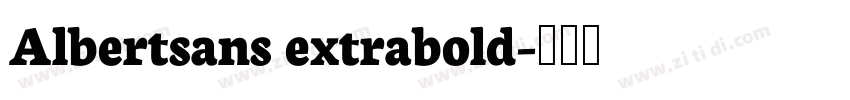 Albertsans extrabold字体转换